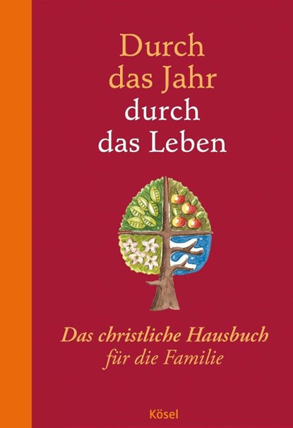 Durch das Jahr - durch das Leben, Peter Neysters ; Karl Heinz Schmitt - Gebonden - 9783466370481