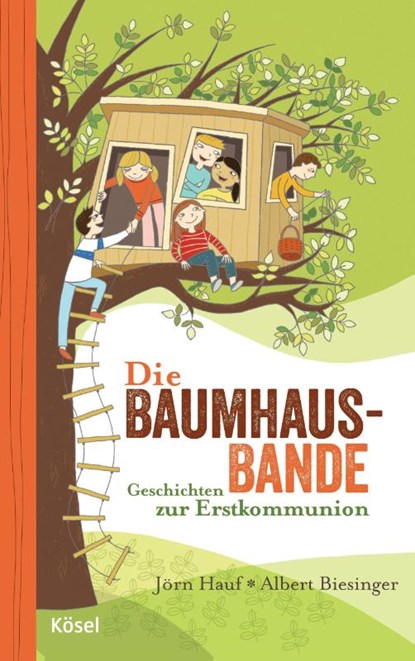Die Baumhaus-Bande, Jörn Hauf ; Albert Biesinger - Gebonden - 9783466370900