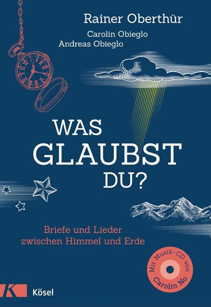 Was glaubst du?, Rainer Oberthür - Gebonden - 9783466371952