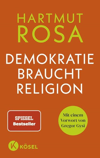 Demokratie braucht Religion, Hartmut Rosa - Paperback - 9783466373031