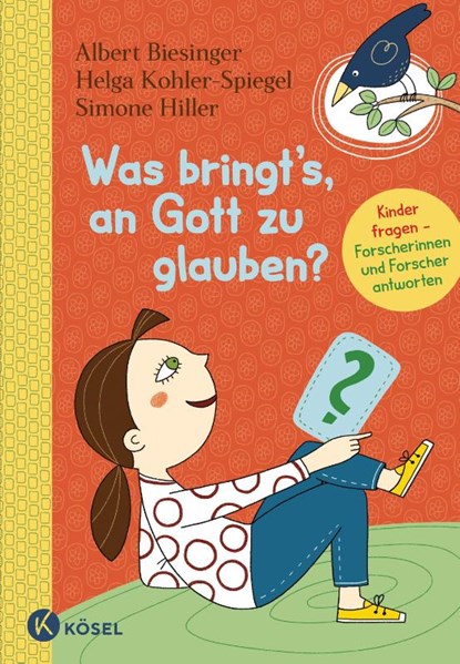 Was bringt's, an Gott zu glauben?, Albert Biesinger ; Helga Kohler-Spiegel ; Simone Hiller - Gebonden - 9783466373086