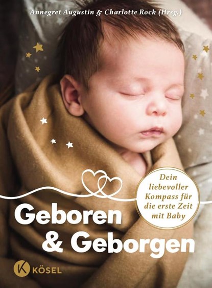 Geboren & Geborgen, Yassamin-Sophia Boussaoud ; Evelyn Höllrigl Tschaikner ; Kareen Dannhauer ; Celsy Dehnert - Paperback - 9783466373383