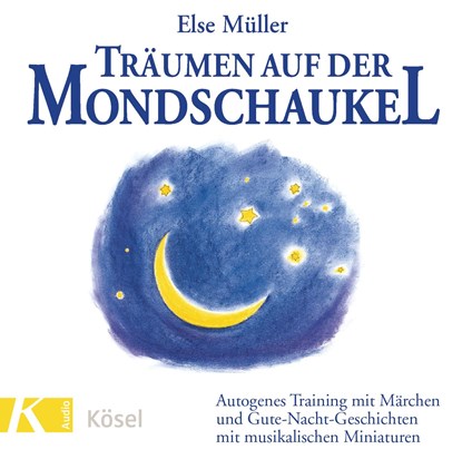 Träumen auf der Mondschaukel. CD, Else Müller - AVM - 9783466456963