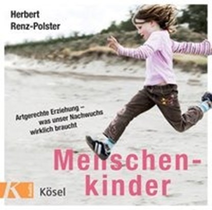 Menschenkinder, RENZ-POLSTER,  Herbert - AVM - 9783466458660