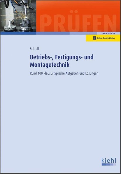 Betriebs-, Fertigungs- und Montagetechnik, Stefan Schroll - Paperback - 9783470107011
