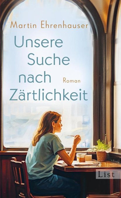 Unsere Suche nach Zärtlichkeit, Martin Ehrenhauser - Gebonden - 9783471370025