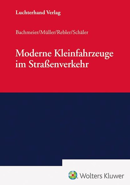 Moderne Kleinfahrzeuge im Straßenverkehr, Dieter Müller ; Werner Bachmeier ; Adolf Rebler - Paperback - 9783472097334