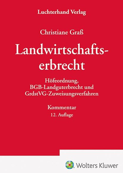 Das Landwirtschaftserbrecht, Christine Graß - Paperback - 9783472098157