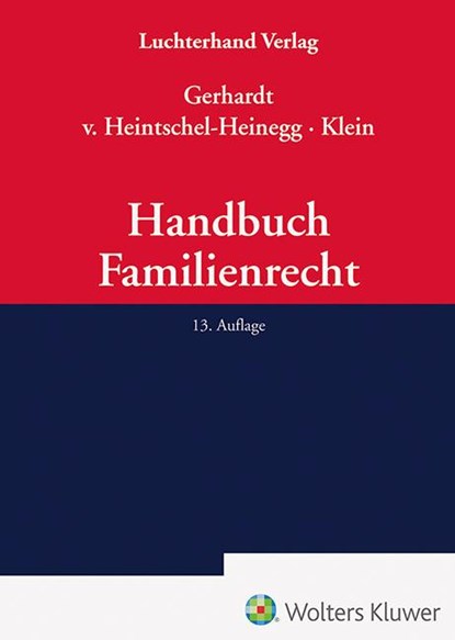 Handbuch Familienrecht, Peter Gerhardt ; Bernd von Heintschel-Heinegg ; Michael Klein - Gebonden - 9783472098355