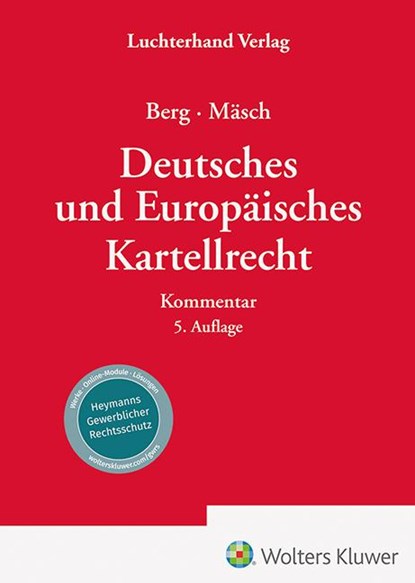 Deutsches und Europäisches Kartellrecht - Kommentar, Werner Berg ; Gerald Mäsch - Gebonden - 9783472098379