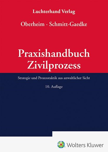 Praxishandbuch Zivilprozess, Rainer Oberheim ; Gernot Schmitt-Gaedke - Gebonden - 9783472098485