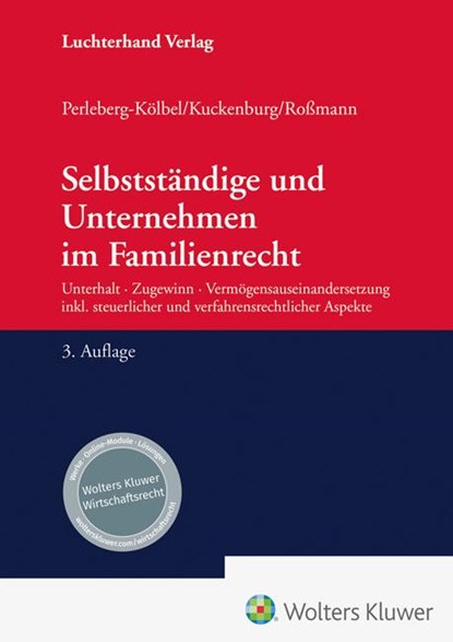 Selbstständige und Unternehmen im Familienrecht, Renate Perleberg-Kölbel ; Bernd Kuckenburg ; Franz-Thomas Roßmann - Gebonden - 9783472098508