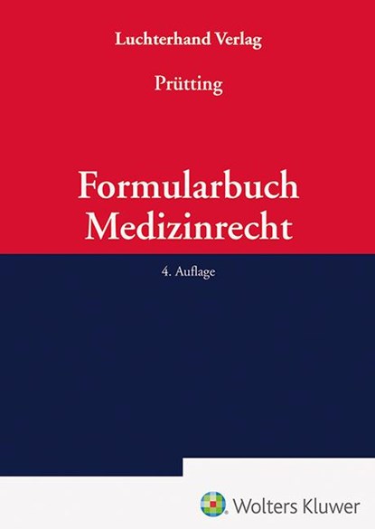 Formularbuch Medizinrecht, Jens Prütting - Gebonden - 9783472098515