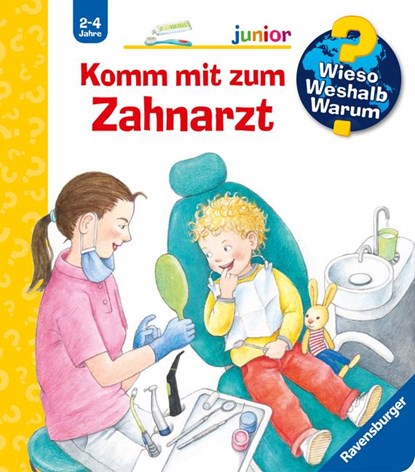 Wieso? Weshalb? Warum? junior, Band 64: Komm mit zum Zahnarzt, Doris Rübel - Paperback - 9783473329533