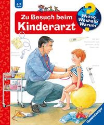 Wieso? Weshalb? Warum?, Band 9: Zu Besuch beim Kinderarzt, Doris Rübel - Gebonden - 9783473332786
