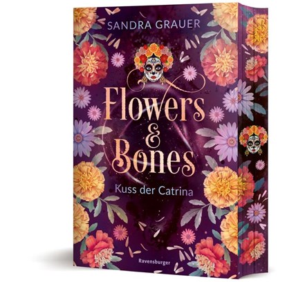 Flowers & Bones, Band 2 - Kuss der Catrina, Sandra Grauer - Paperback - 9783473402311