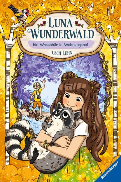 Luna Wunderwald, Band 3: Ein Waschbär in Wohnungsnot, Usch Luhn - Gebonden - 9783473403523