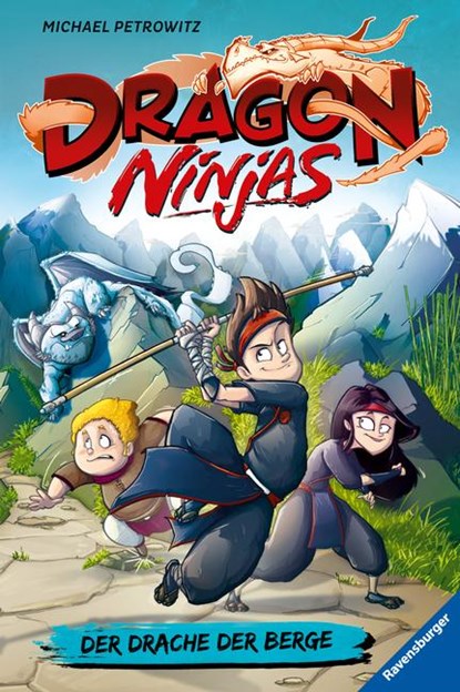 Dragon Ninjas, Band 1: Der Drache der Berge, Michael Petrowitz - Gebonden - 9783473405183