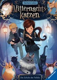 Mitternachtskatzen, Band 1: Die Schule der Felidix (Katzenflüsterer-Fantasy in London für Kinder ab 9 Jahren) | Barbara Laban | 