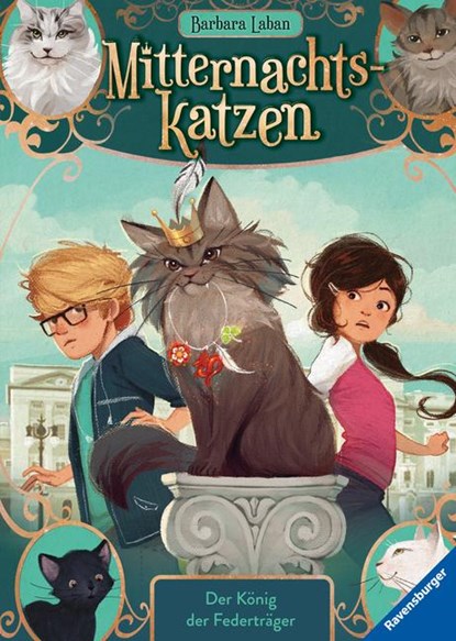 Mitternachtskatzen, Band 3: Der König der Federträger (Katzenflüsterer-Fantasy in London für Kinder ab 9 Jahren), Barbara Laban - Gebonden - 9783473408658