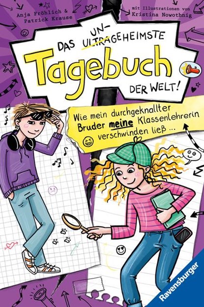 Das ungeheimste Tagebuch der Welt!, Band 5: Wie mein durchgeknallter Bruder meine Klassenlehrerin verschwinden ließ ... (Comic-Roman aus zwei Perspektiven für Kinder ab 10 Jahren), Anja Fröhlich ;  Patrick Krause - Gebonden - 9783473408948