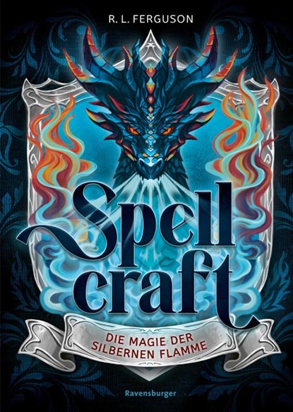 Spellcraft, Band 1 - Die Magie der silbernen Flamme, R. L. Ferguson - Gebonden - 9783473409013