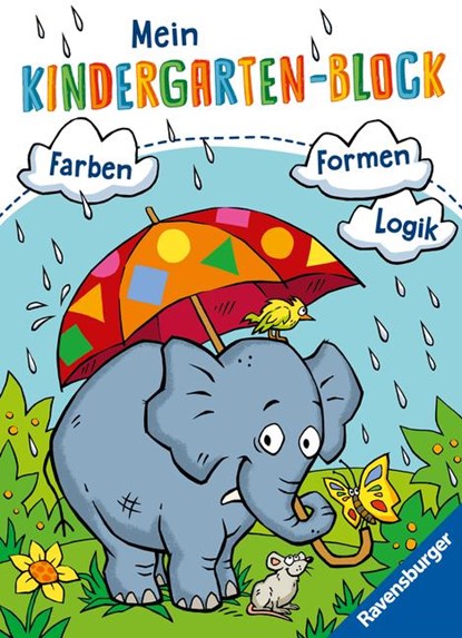 Mein Kindergarten-Block: Farben, Formen, Logik, Britta Zimmermann ; Anja Lohr ; Christine Pätz - Paperback - 9783473416356