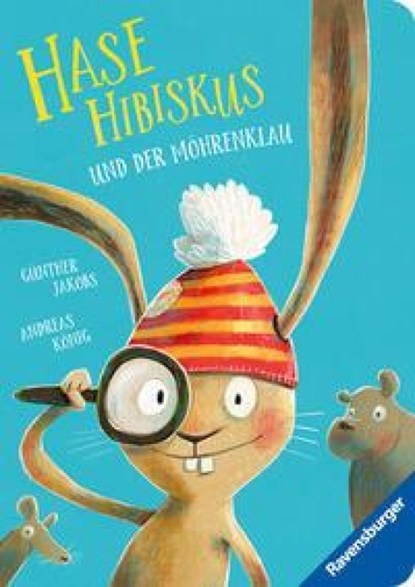 Hase Hibiskus und der Möhrenklau, Andreas König - Gebonden - 9783473418831