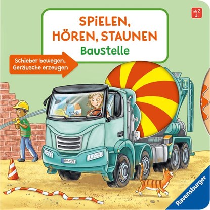 Spielen, hören, staunen - Baustelle, Katharina Wieker - Gebonden - 9783473419081