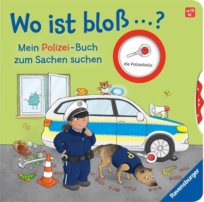 Wo ist bloß ...? Mein Polizei-Buch zum Sachen suchen, Kathrin Lena Orso - Gebonden - 9783473419128