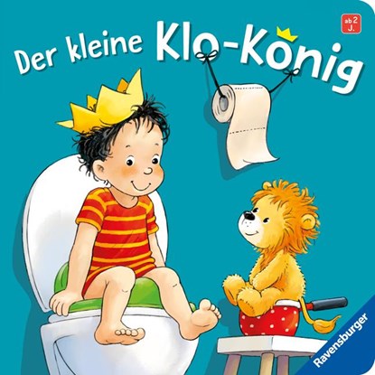 Der kleine Klo-König, Sandra Grimm - Gebonden - 9783473419272