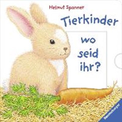 Tierkinder, wo seid ihr?, SPANNER,  Helmut - Overig - 9783473435159