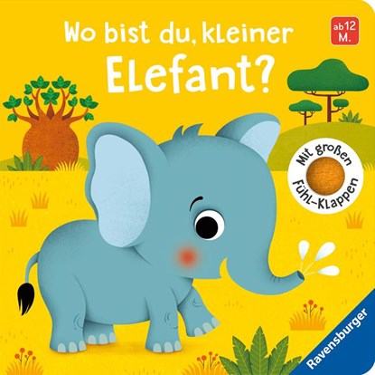 Wo bist du, kleiner Elefant?, Klara Tünner - Overig - 9783473438716