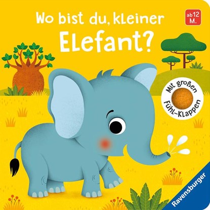 Wo bist du, kleiner Elefant?, Klara Tünner - Gebonden - 9783473438716