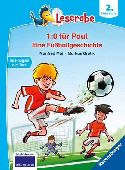 1:0 für Paul! Eine Fußballgeschichte - Leserabe ab 2. Klasse - Erstlesebuch für Kinder ab 7 Jahren, Manfred Mai - Gebonden - 9783473462148