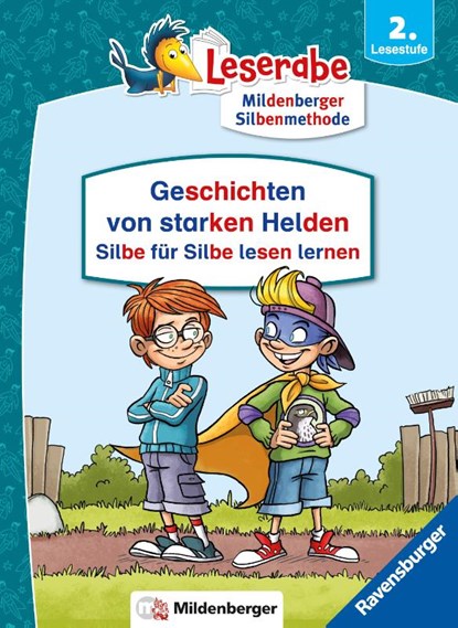 Leserabe Sonderausgaben - Geschichten von starken Helden - Silbe für Silbe lesen lernen, Markus Grolik ; Anja Kiel - Gebonden - 9783473463787