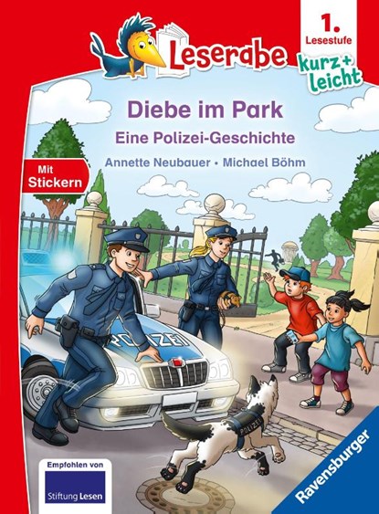 Leserabe 1. Lesestufe Kurz und leicht - Diebe im Park - Eine Polizei-Geschichte, Annette Neubauer - Gebonden - 9783473464456