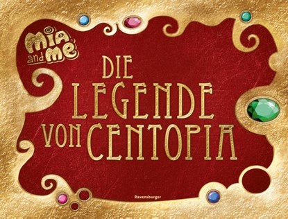 Mia and me: Die Legende von Centopia, Karin Pütz - Gebonden - 9783473491681