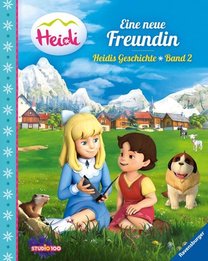 Heidi: Eine neue Freundin - Heidis Geschichte Band 2, Steffi Korda - Gebonden - 9783473496471