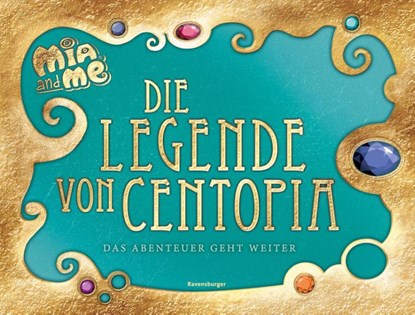 Mia and me - Die Legende von Centopia, Karin Pütz - Gebonden - 9783473496518