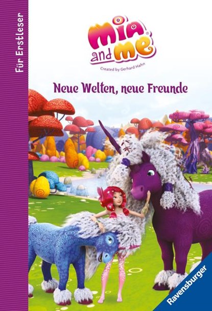 Mia and me - Neue Welten, neue Freunde - für Erstleser, Karin Pütz - Gebonden - 9783473496952