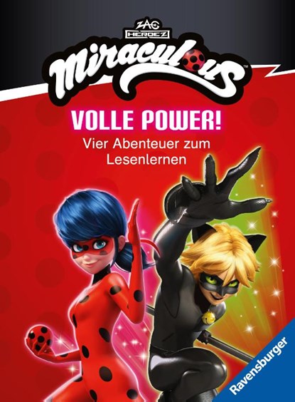 Miraculous - Volle Power! Vier Abenteuer zum Lesenlernen, Carla Felgentreff ; Steffi Korda - Gebonden - 9783473498451