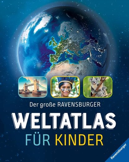Der große Ravensburger Weltatlas für Kinder, Andrea Schwendemann - Gebonden - 9783473554546