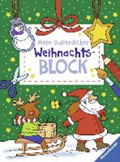 Mein superdicker Weihnachtsblock, PEIKERT,  Marlit ; Penner, Angelika - Paperback - 9783473555031