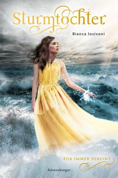 Sturmtochter, Band 3: Für immer vereint, Bianca Iosivoni - Paperback - 9783473585403