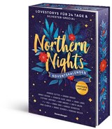 Northern Nights. Ein Adventskalender. Lovestorys für 24 Tage plus Silvester-Special - Andreas Dutter ; Laura Labas ; Stefanie Lasthaus ; Nina Mackay - 9783473586837