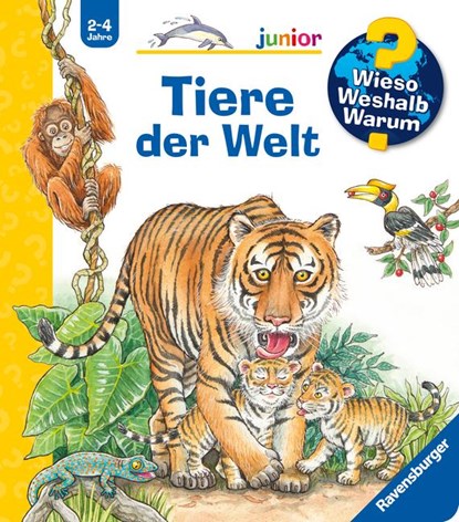 Wieso? Weshalb? Warum? junior, Band 73 - Tiere der Welt, Susanne Gernhäuser - Paperback - 9783473600359