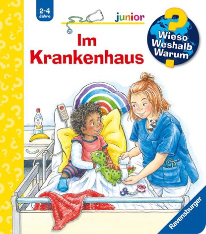 Wieso? Weshalb? Warum? junior, Band 75 - Im Krankenhaus, Carola von Kessel - Paperback - 9783473600625