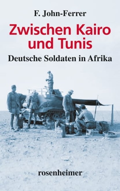 Zwischen Kairo und Tunis, F. John-Ferrer - Ebook - 9783475542350