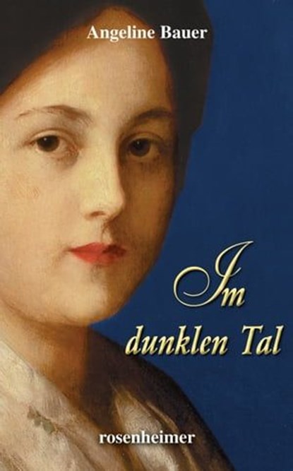 Im dunklen Tal, Angeline Bauer - Ebook - 9783475542404